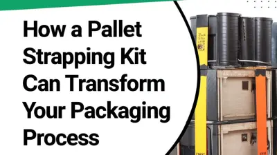Unlocking Efficiency: How a Pallet Strapping Kit Can Transform Your Packaging Process